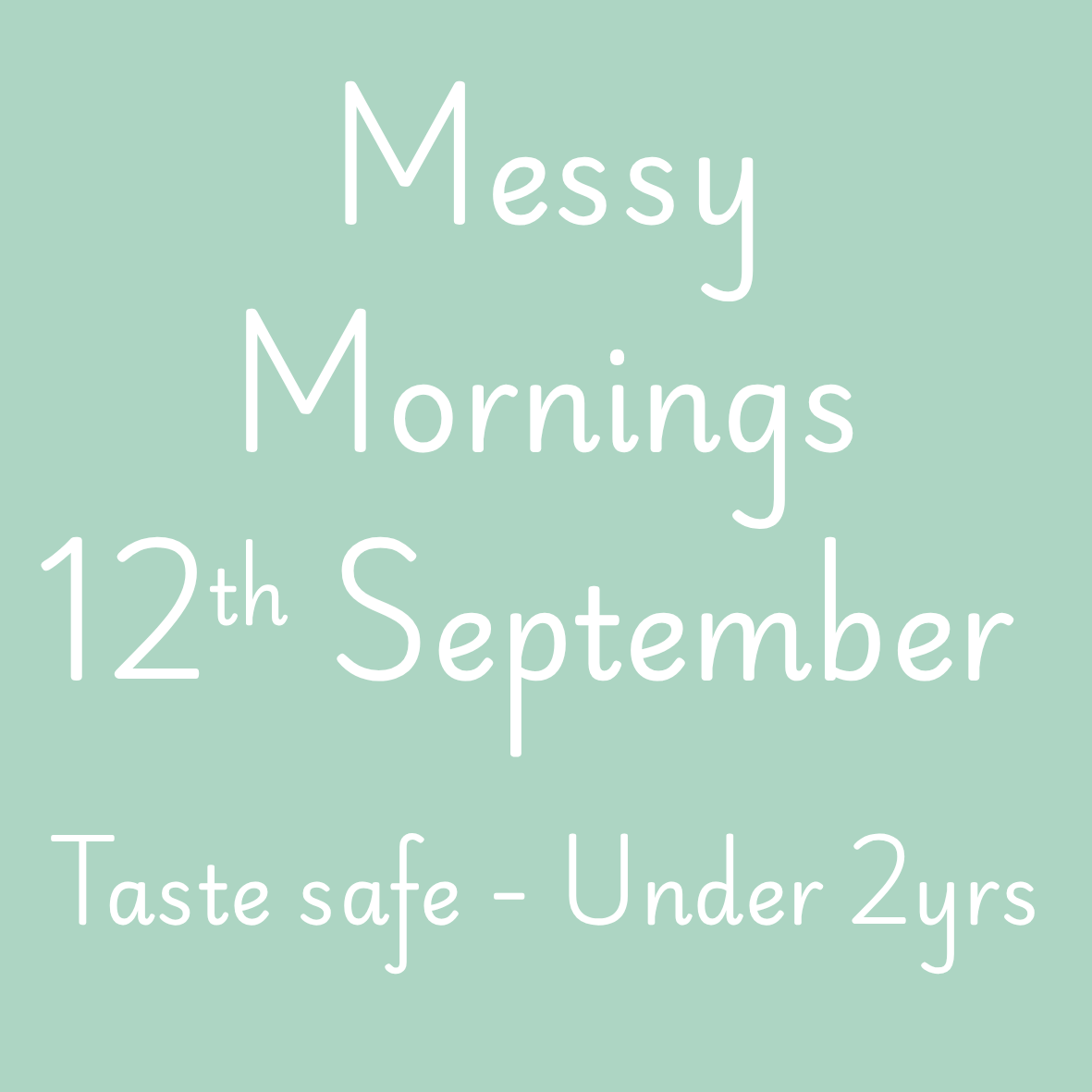 Messy Mornings 12th September 10am